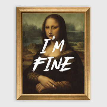 "I'M FINE" Leonardo Da Vinci Mona Lisa Tablo