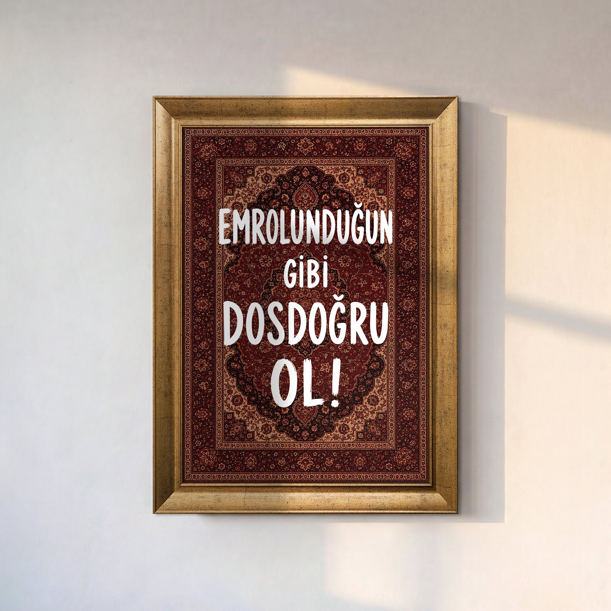 Emrolunduğun Gibi Dosdoğru Ol - Vintage Halı Kanvas Tablo
