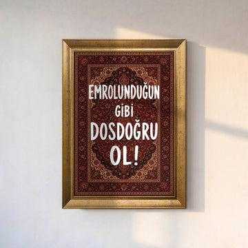 Emrolunduğun Gibi Dosdoğru Ol - Vintage Halı Kanvas Tablo