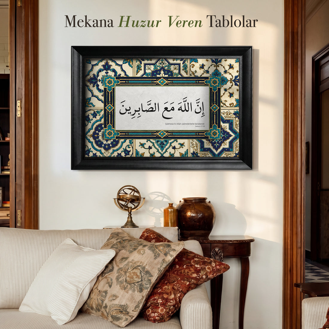 Şüphesiz Allah Sabredenlerle Beraberdir Çini Desenli Kanvas Tablo