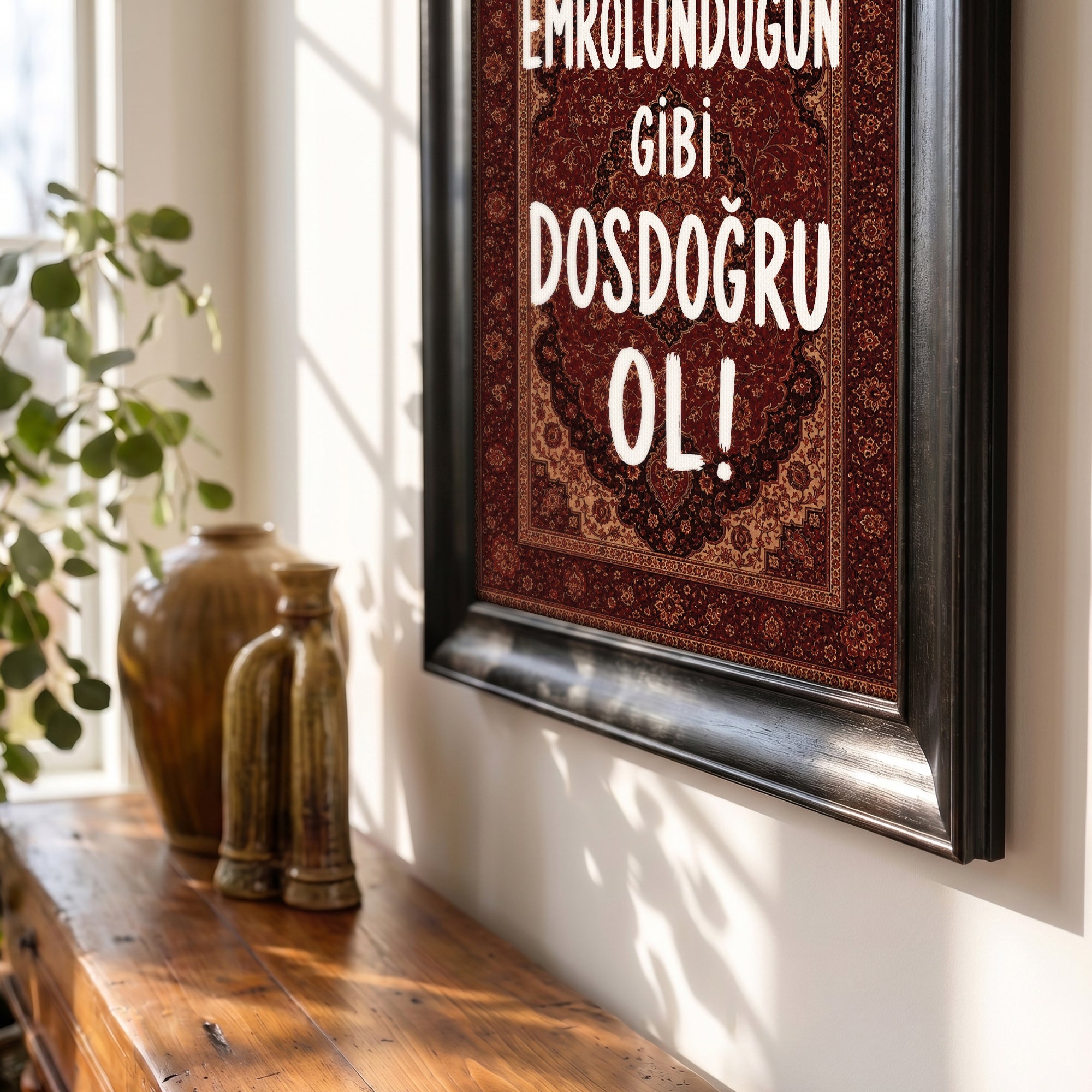 Emrolunduğun Gibi Dosdoğru Ol - Vintage Halı Kanvas Tablo